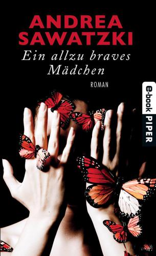 Ein allzu braves Mädchen Roman