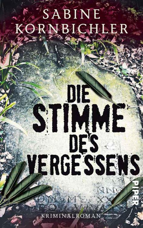 Die Stimme des Vergessens : Kriminalroman