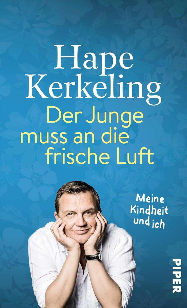 Der Junge muss an die frische Luft : Meine Kindheit und ich