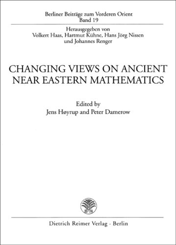 Changing Views On Ancient Near Eastern Mathematics