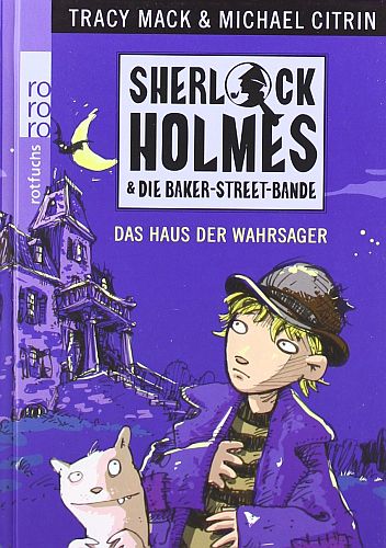 Das Haus der Wahrsager (Sherlock Holmes und die Baker-Street-Bande, #2)