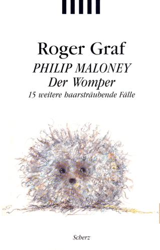 Philip Maloney   Der Womper. 15 Weitere Haarsträubende Fälle