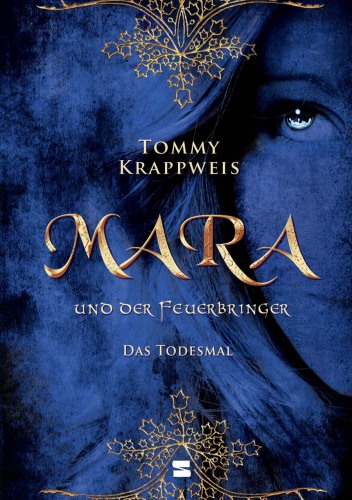 Mara und der Feuerbringer, Band 02 Das Todesmal