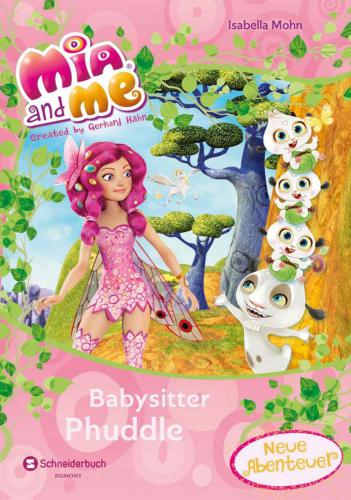 Mia and me - Babysitter Phuddle (German Edition)