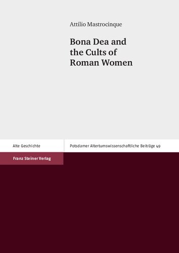 Bona Dea and the Cults of Roman Women