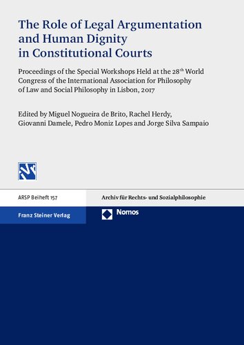 The Role of Legal Argumentation and Human Dignity in Constitutional Courts