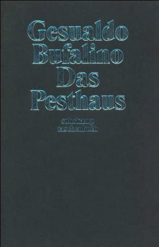 Das Pesthaus.
