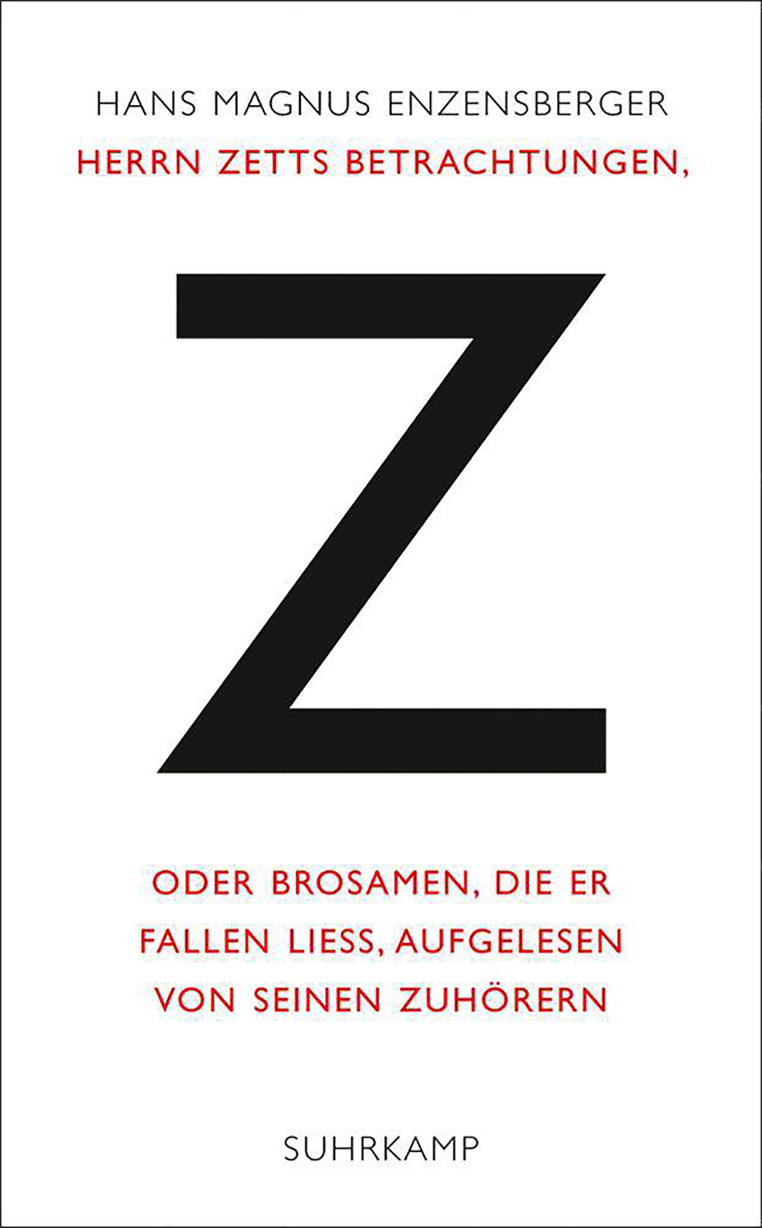 Herrn Zetts Betrachtungen, oder Brosamen, die er fallen ließ, aufgelesen von seinen Zuhörern (German Edition)