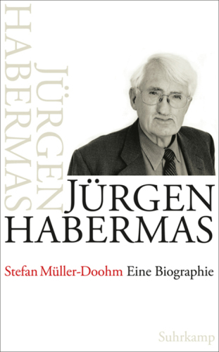 Jürgen Habermas : eine Biographie