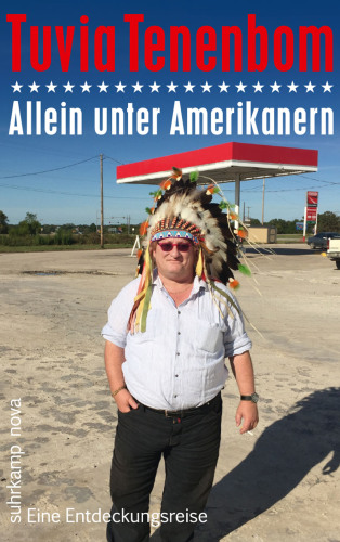 Allein unter Amerikanern Eine Entdeckungsreise