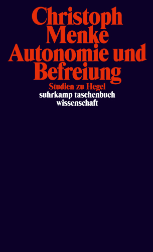 Autonomie und Befreiung Studien zu Hegel