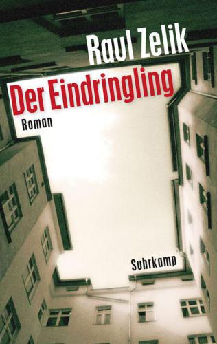 Der Eindringling Roman