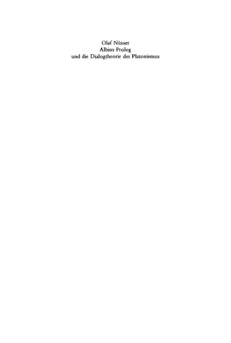 Albins PROLOG Und Die Dialogtheorie Des Platonismus