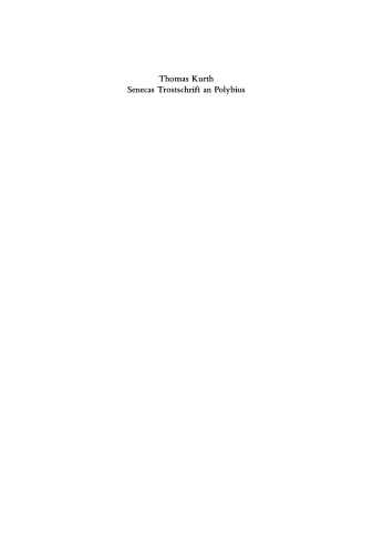 Senecas Trostschrift an Polybius (Dialog 11)