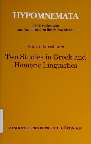 Two Studies in Greek and Homeric Linguistics