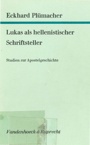 Lukas als hellenistischer Schriftsteller.