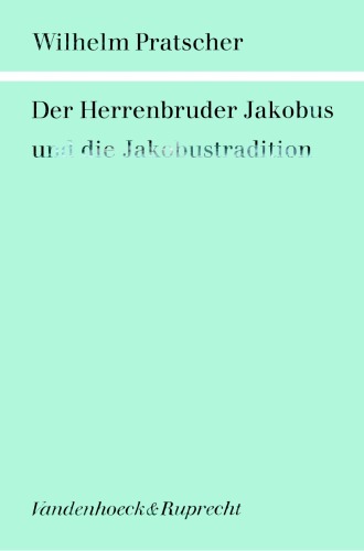 Herrenbruder Jakobus und die Jakobustradition