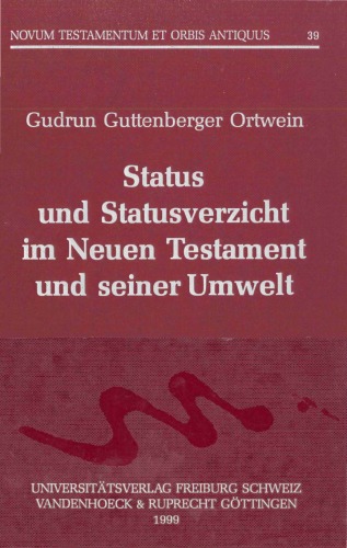 Status Und Statusverzicht Im Neuen Testament Und Seiner Umwelt