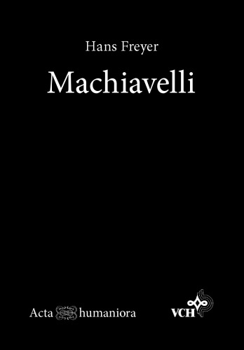 Machiavelli Mit Einem Nachwort Von Elfriede Uener (German Edition)