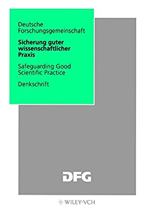 Vorschlage zur Sicherung Guter Wissenschaftlicher Praxis/Safeguard Good Scientific Practice