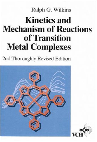 Kinetics and Mechanism of Reactions of Transition Metal Complexes