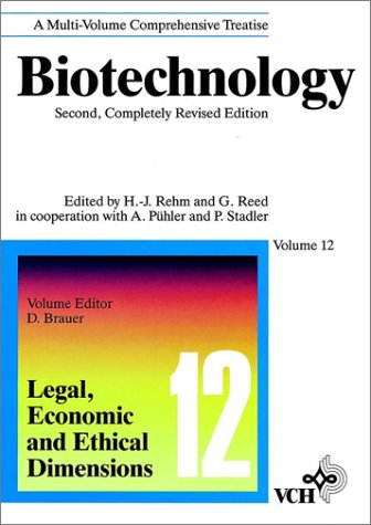 Biotechnology, Legal, Economic and Ethical Dimensions