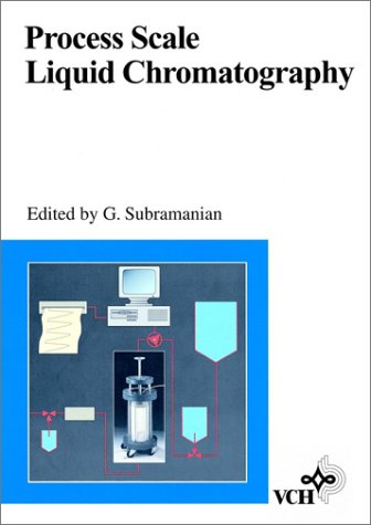 Process Scale Liquid Chromatography