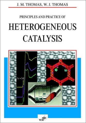 Principles &amp; Practice of Heterogeneous Catalysis