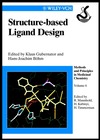 Structure Based Ligand Design (Methods And Principles In Medicinal Chemistry)