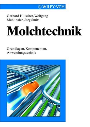 Molchtechnik ; Grundlagen, Komponenten, Anwendungstechnik