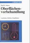 Oberflächenvorbehandlung : Lackieren, Kleben, Emaillieren