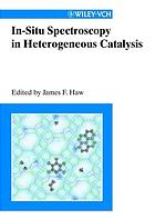 In-Situ Spectroscopy in Heterogeneous Catalysis