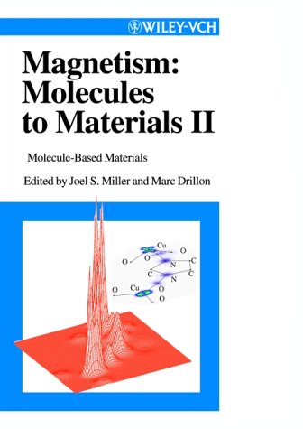 Magnetism, Molecule Based Materials II (Magnetism