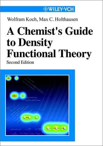 A Chemist's Guide To Density Functional Theory