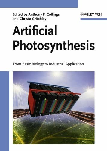 Artificial Photosynthesis: From Basic Biology to Industrial Application