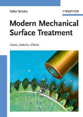 Modern Mechanical Surface Treatment