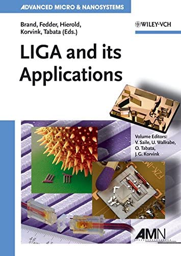 LIGA and Its Applications