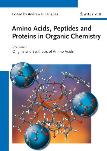 Amino Acids, Peptides and Proteins in Organic Chemistry, Volume 1