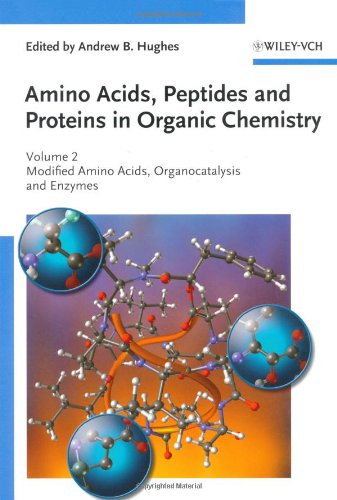 Amino Acids, Peptides and Proteins in Organic Chemistry, Volume 2