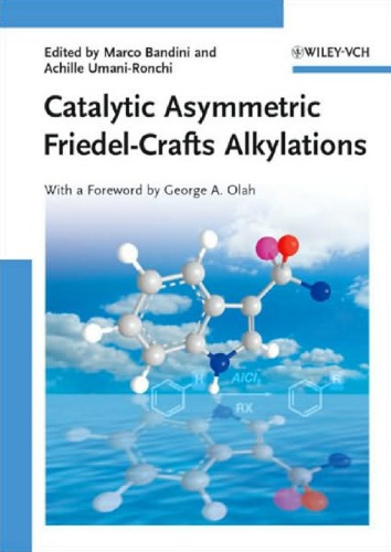 Catalytic Asymmetric Friedel Crafts Alkylations