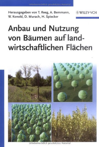 Anbau und Nutzung von Bäumen auf landwirtschaftlichen Flächen