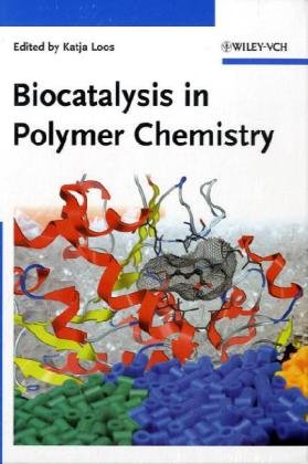 Biocatalysis in Polymer Chemistry