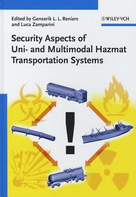 Security Aspects of Uni- And Multimodal Hazmat Transportation Systems