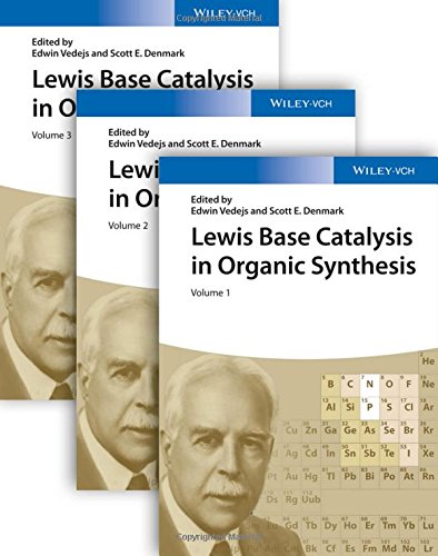 Lewis Base Catalysis in Organic Synthesis, 3 Volume Set