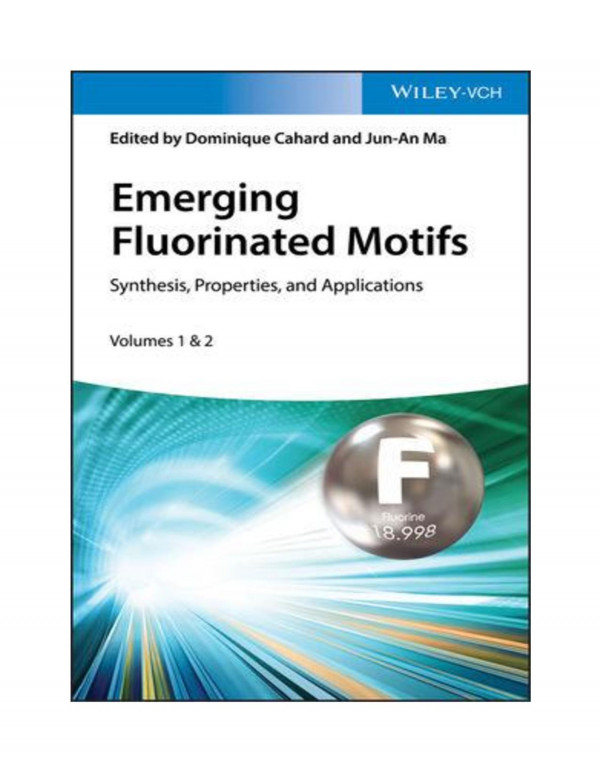 Emerging Fluorinated Motifs