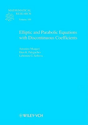 Elliptic And Parabolic Equations With Discontinuous Coefficients (Mathematical Research, Bd. 109.)