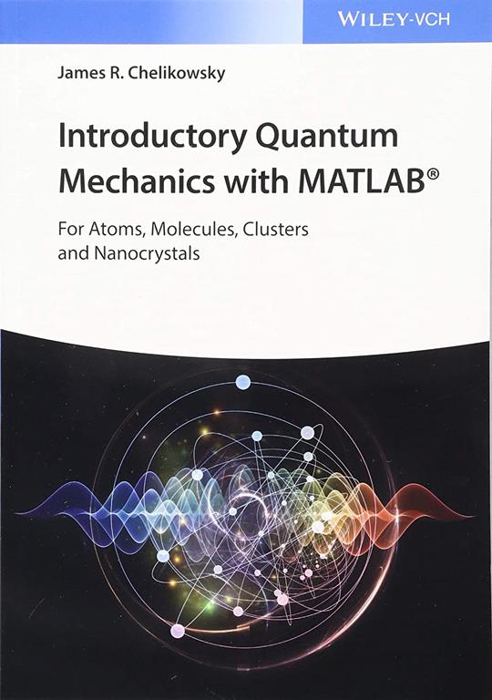 Introductory Quantum Mechanics with MATLAB