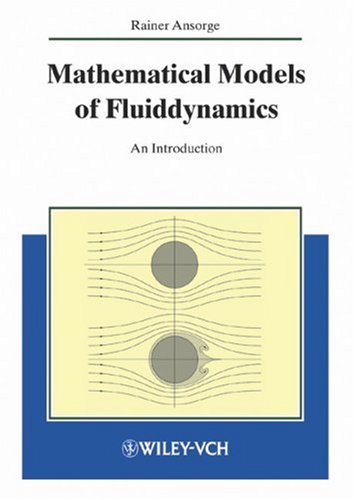 Mathematical Models of Fluiddynamics