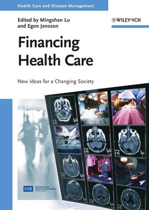 Financing health care : new ideas for a changing society