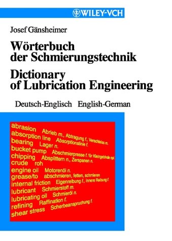 W?rterbuch Der Schmierungstechnik / Dictionary of Lubrication Engineering